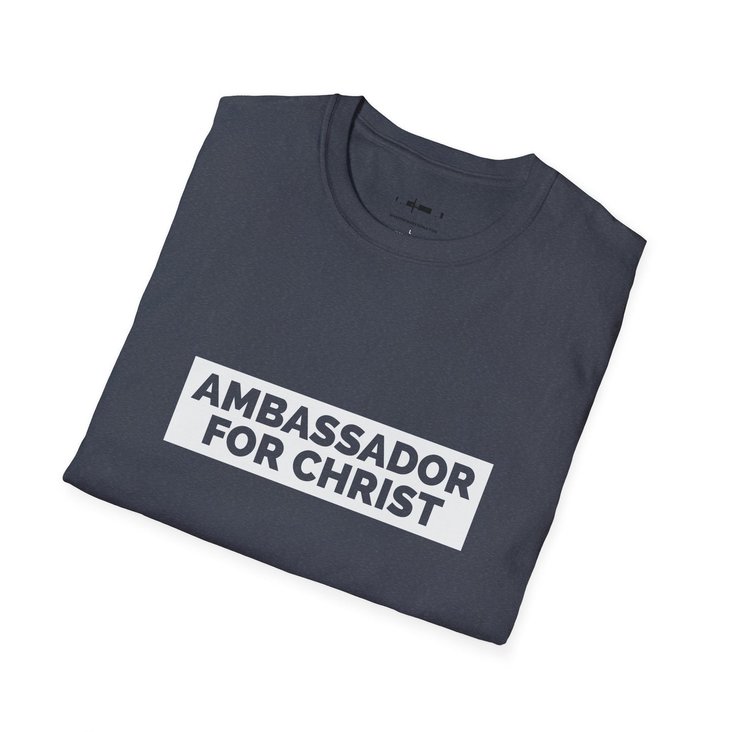 Ambassador for Christ Unisex Softstyle T-Shirt