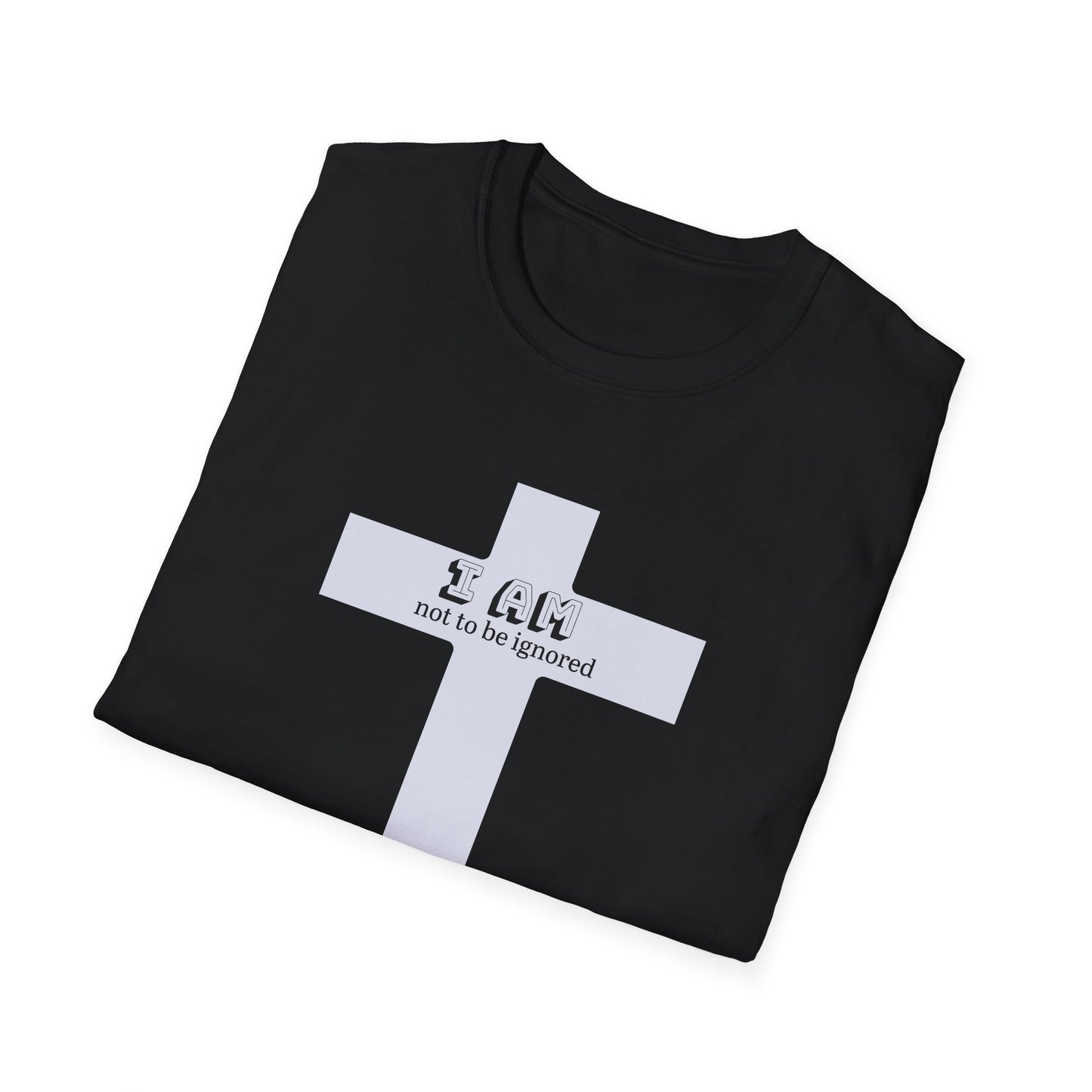 Not to be Ignored t-shirt