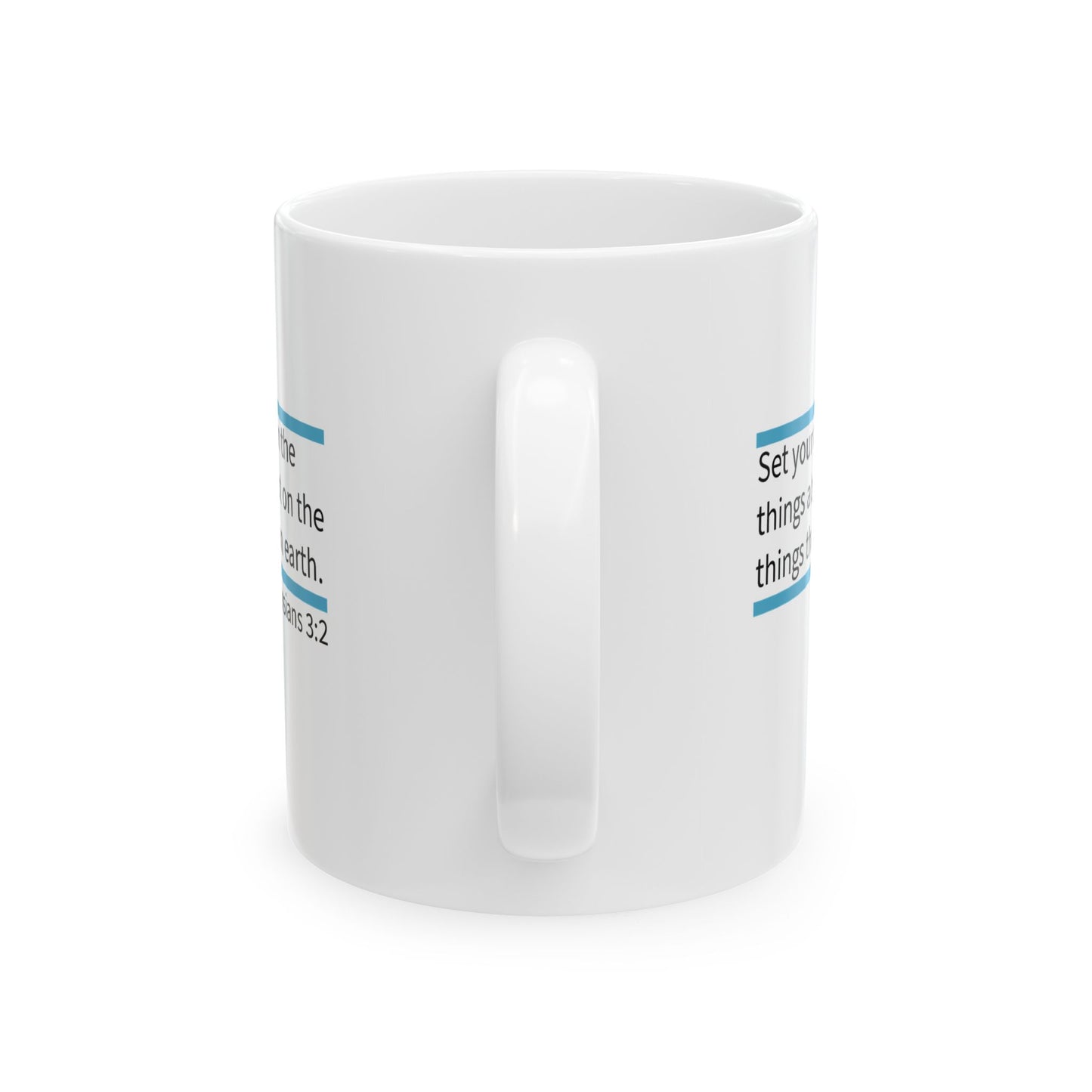 Colossians 3:2 Mug