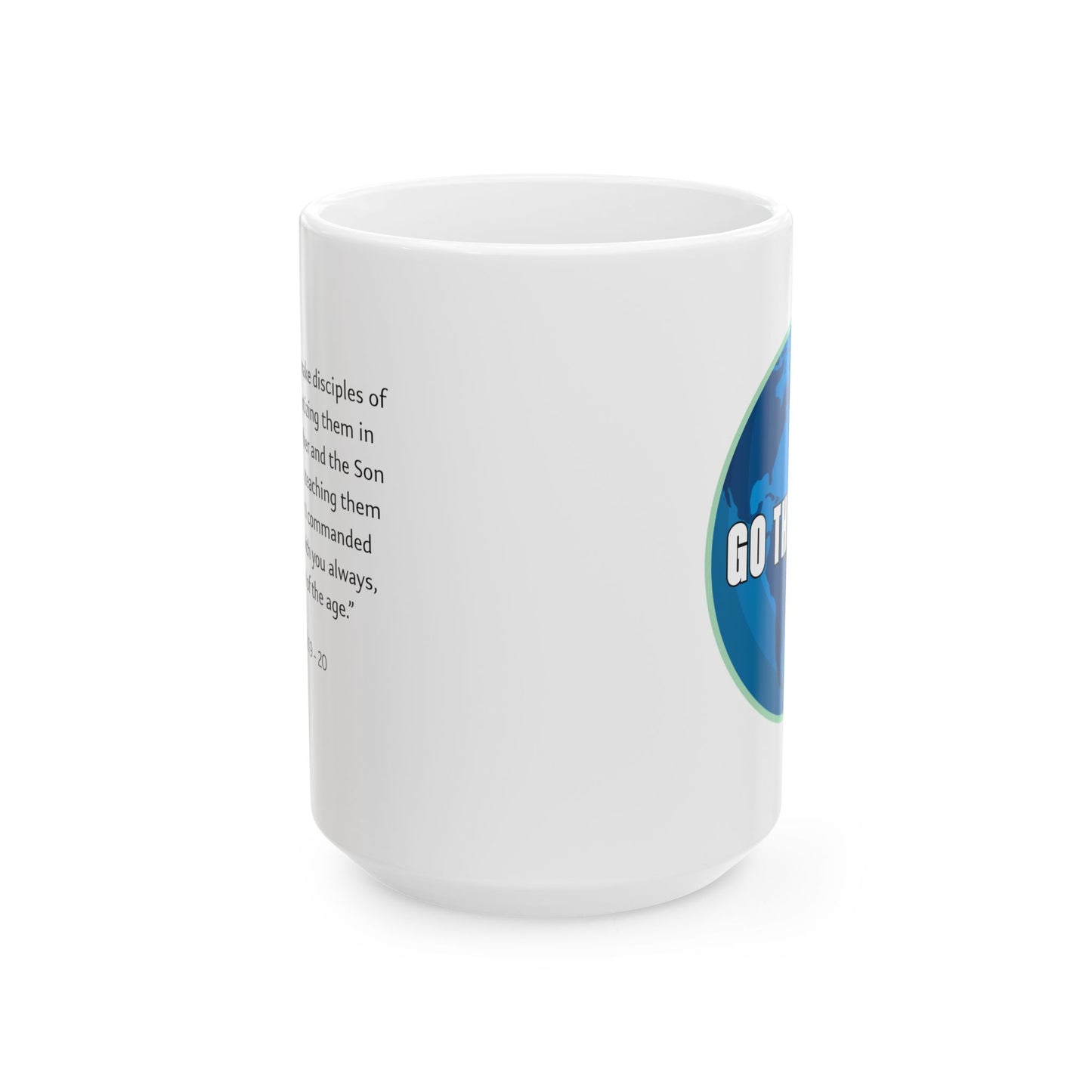 Go Therefore Mug- 11 oz & 15 oz