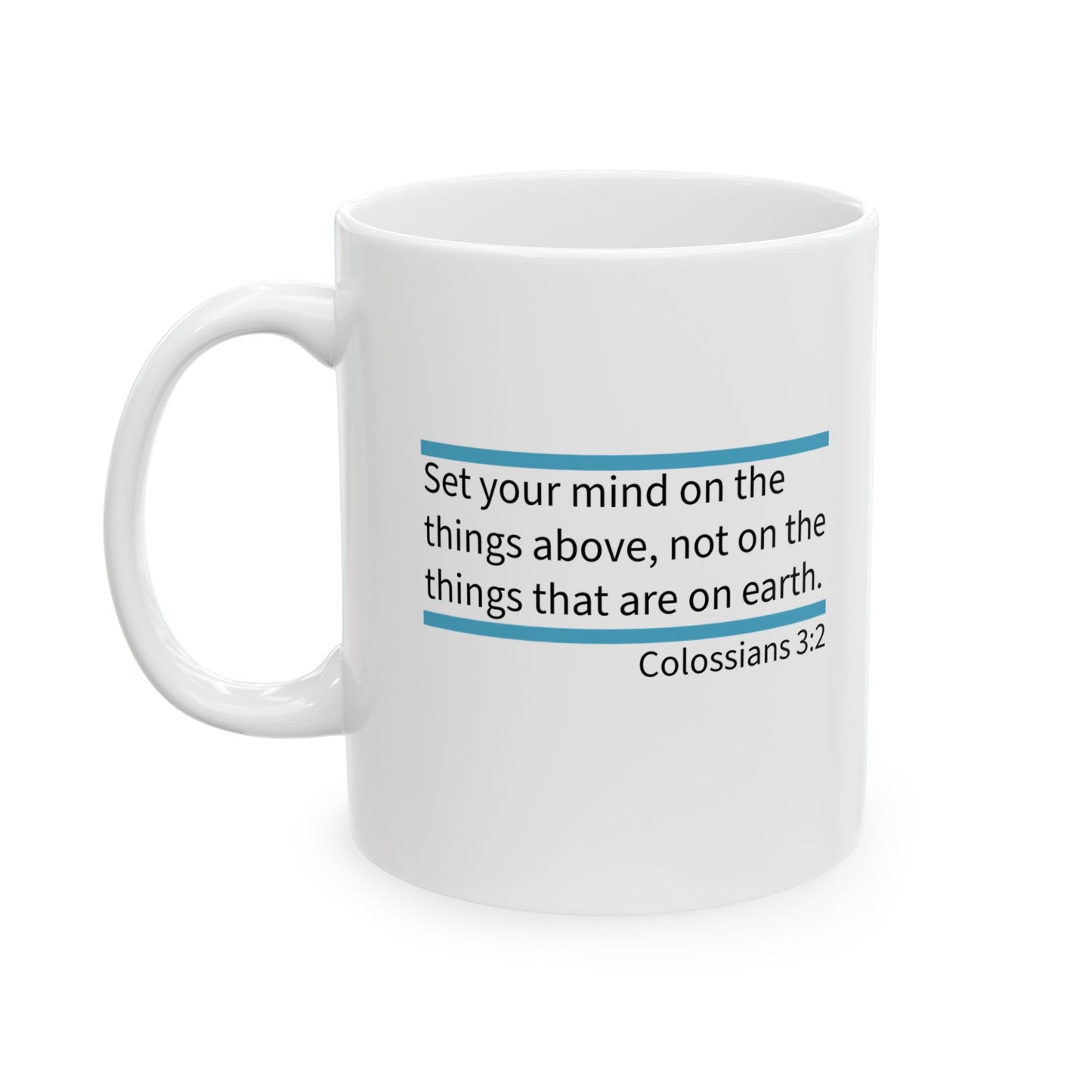 Colossians 3:2 Mug