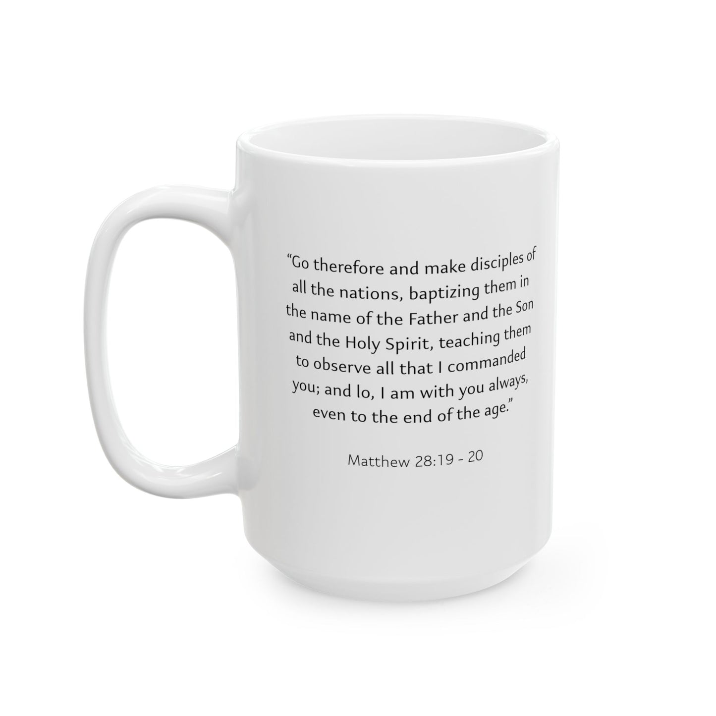 Go Therefore Mug- 11 oz & 15 oz