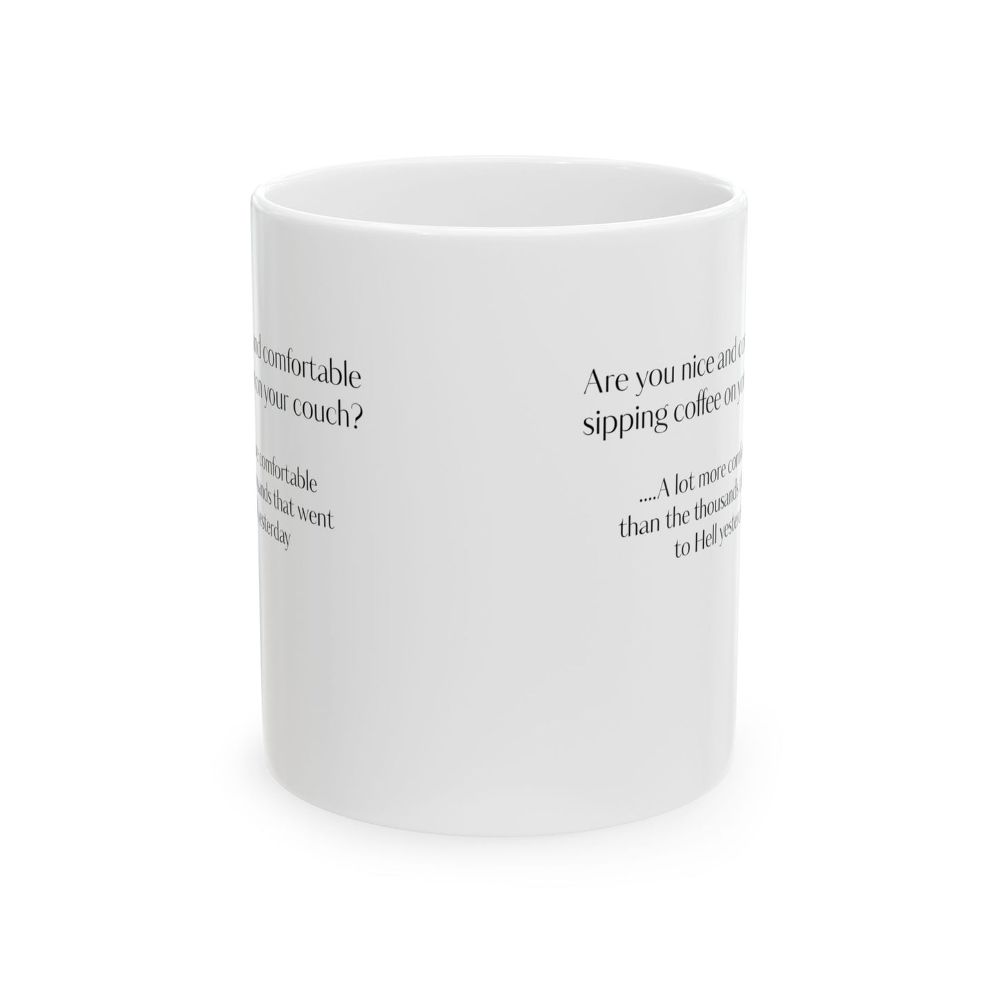 Are you Comfortable? Coffee Mug