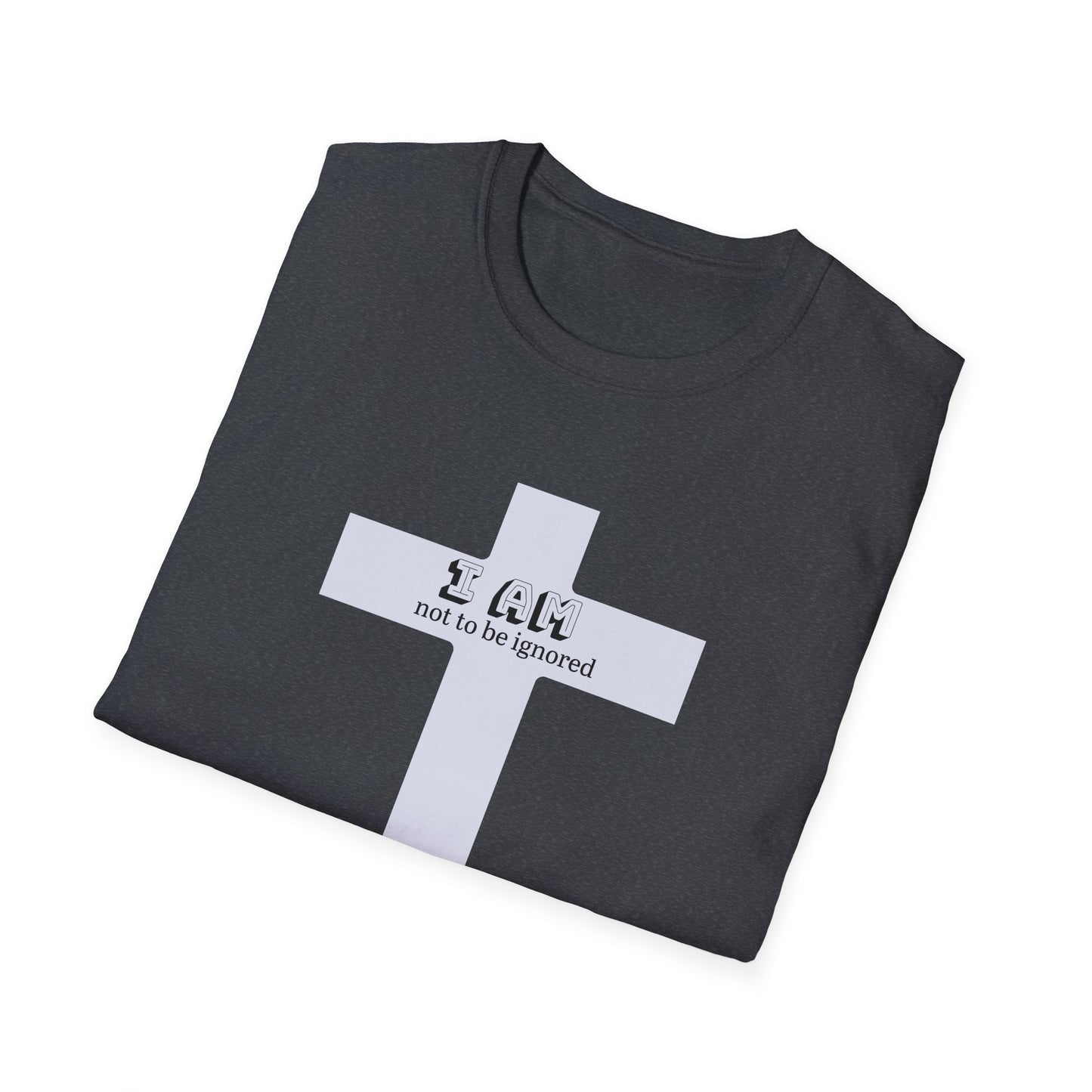 Not to be Ignored t-shirt