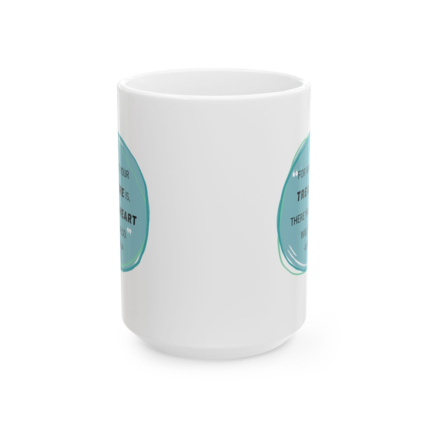 Treasure Mug (Luke 12:34)