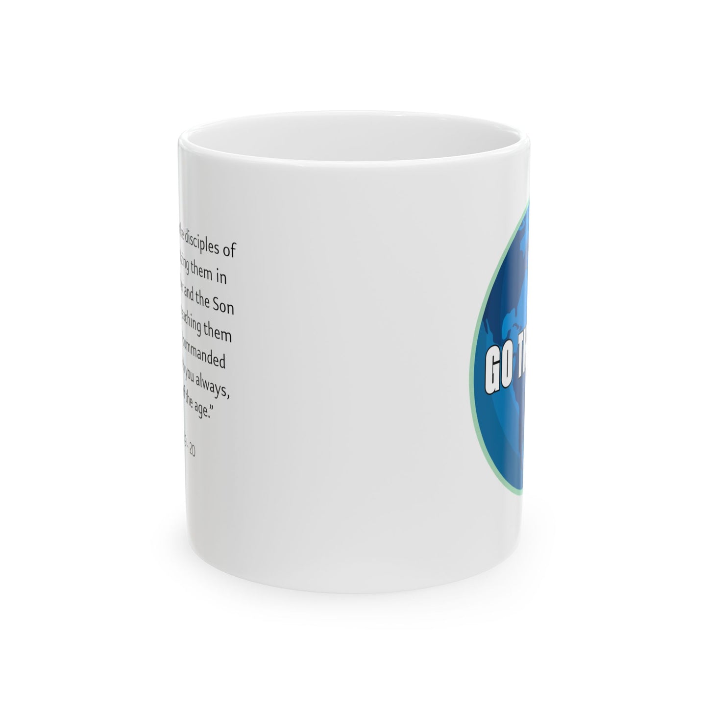 Go Therefore Mug- 11 oz & 15 oz