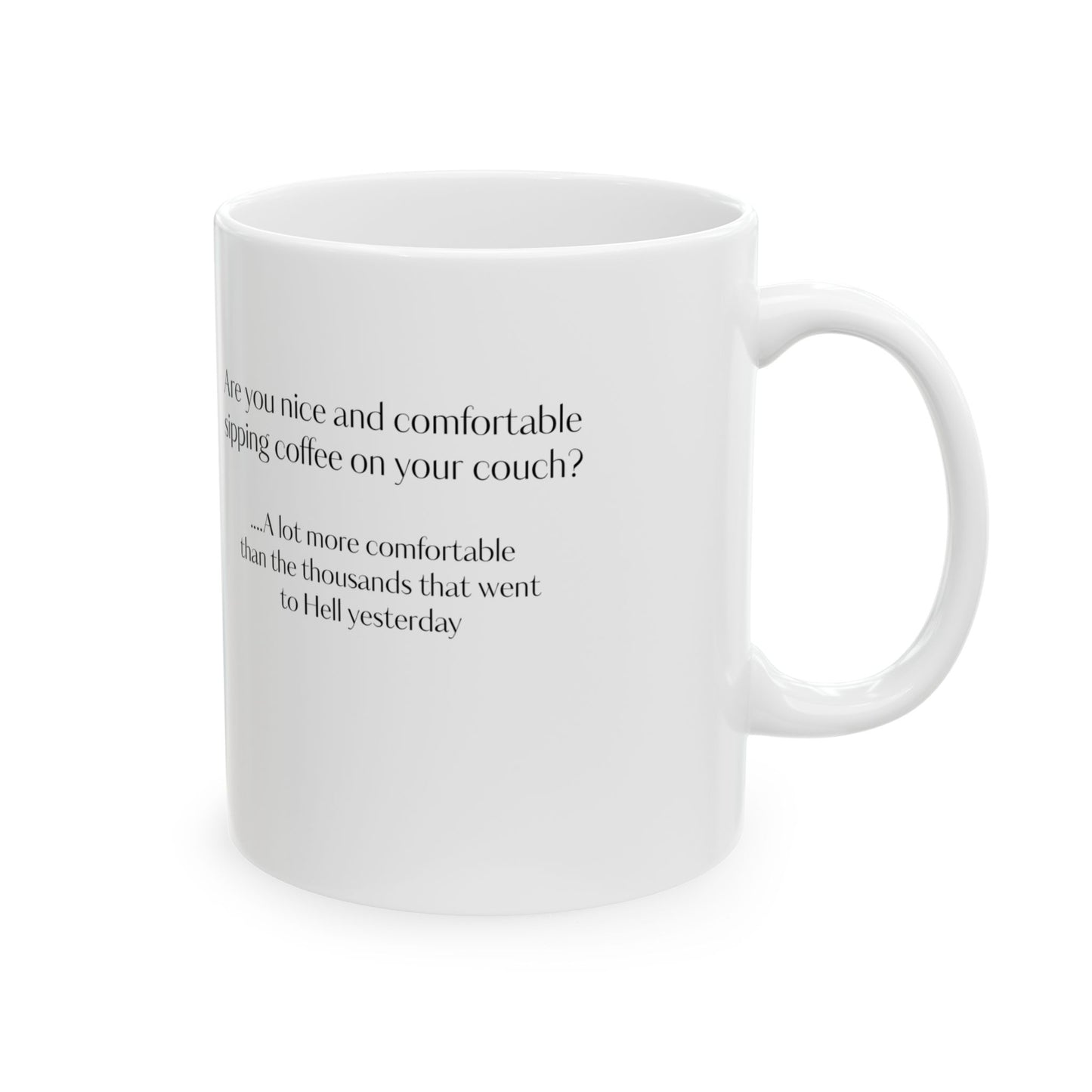 Are you Comfortable? Coffee Mug