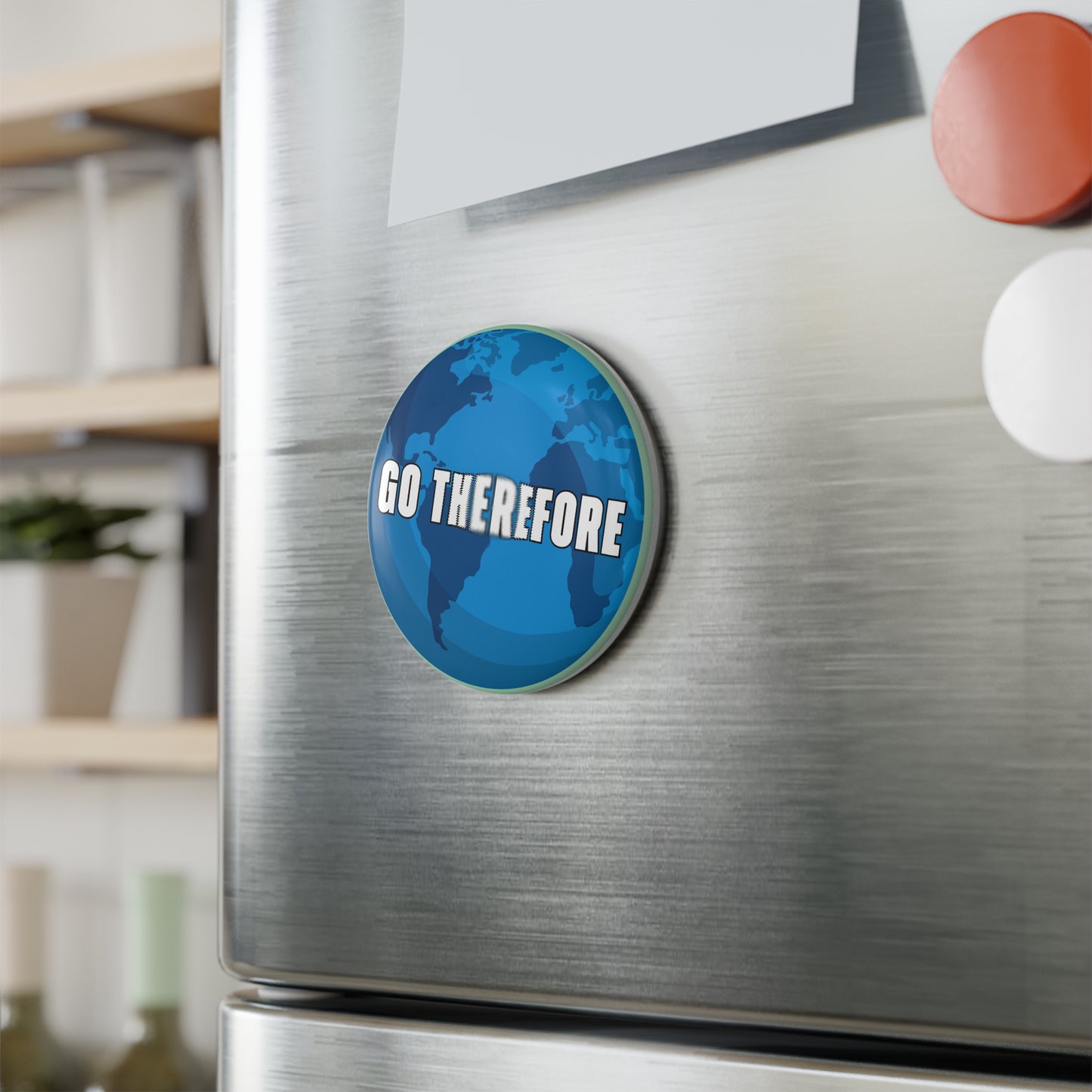 Go Therefore Button Magnet