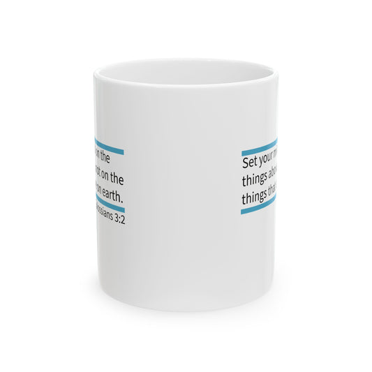 Colossians 3:2 Mug